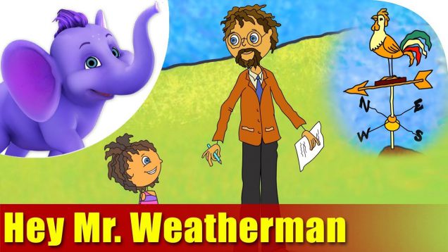 Hey Mr. Weatherman – Song on Learning Science